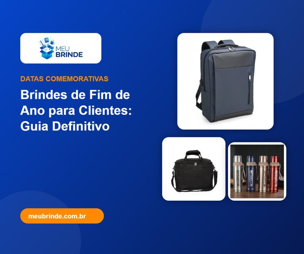 Brindes de Fim de Ano para Clientes: Guia Definitivo - Meu Brinde