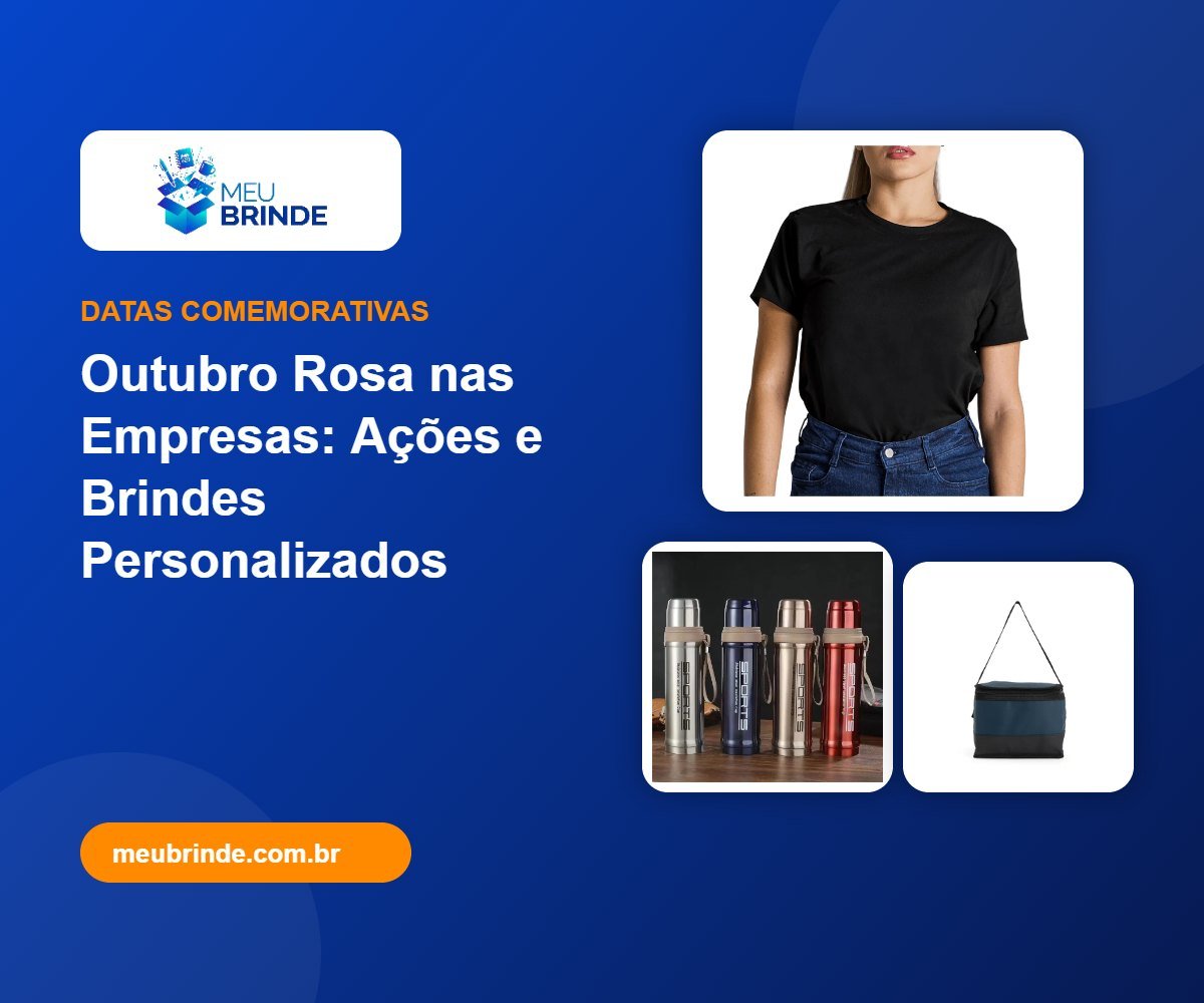 Outubro Rosa nas Empresas: Ações e Brindes Personalizados - Meu Brinde